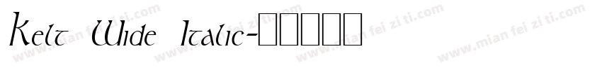 Kelt Wide Italic字体转换